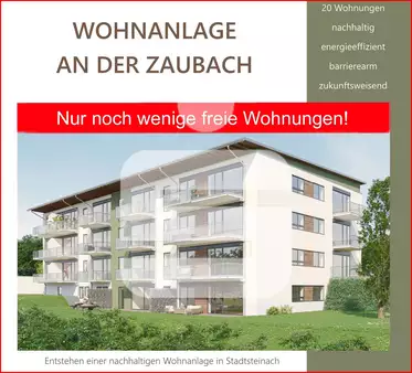"Zukunft Wohnen" Energiesparend & Klimaneutral / NEUBAU-Wohnanlage in Stadtsteinach "An der Zaubach"